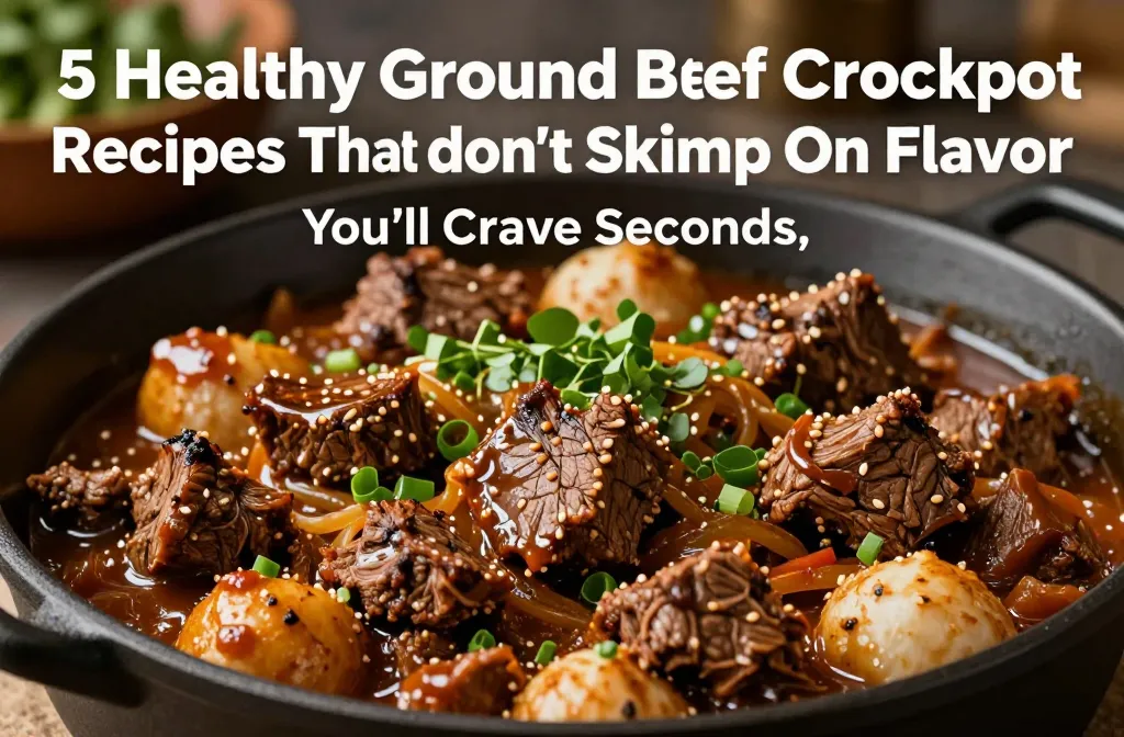 5 Healthy Ground Beef Crockpot Recipes That Don’t Skimp On Flavor—You’ll Crave Seconds
